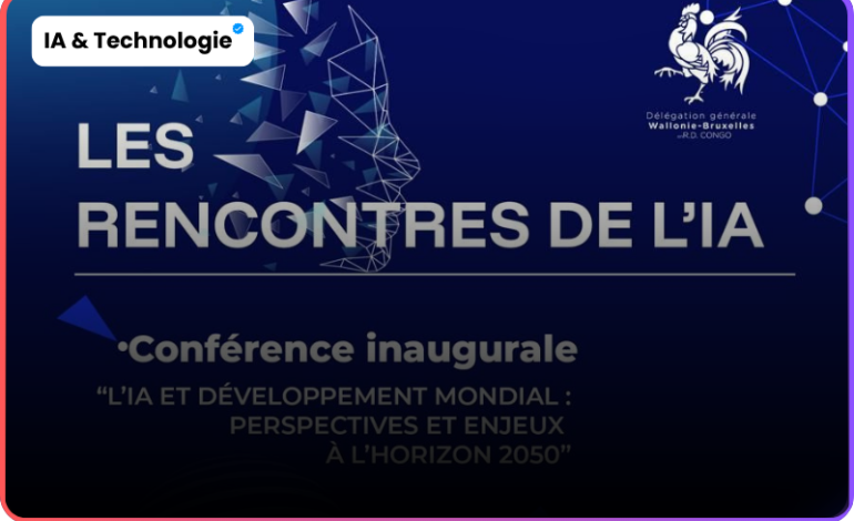 Rencontres de l’IA Kinshasa : Maîtrise l&rsquo;outil qui redéfinit ton futur