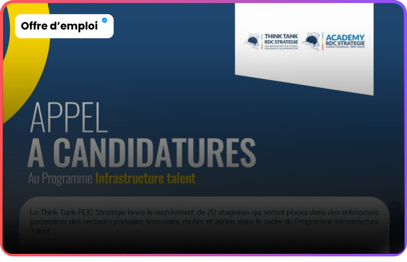 Appel à candidatures au Programme Infrastructure talent RDC : Propulse ta carrière dans les grands travaux