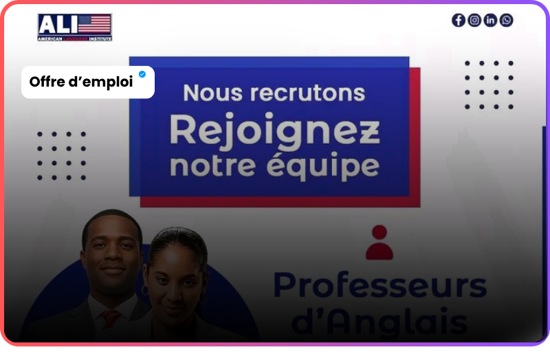 L&rsquo;American Language Institute recrute un Professeur d’Anglais : Partage ton expertise linguistique
